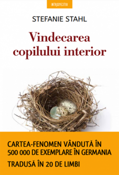 „Vindecarea copilului interior” de STEFANIE STAHL